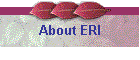 About ERI